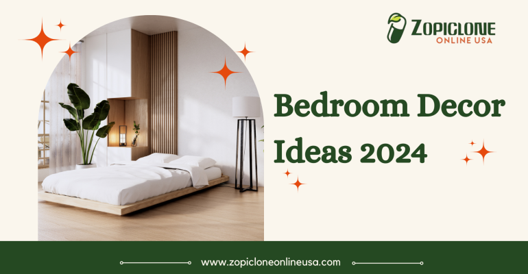 Zopiclone Online USA- Bedroom Decor Ideas 2024